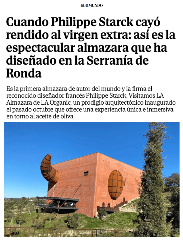 When Philippe Starck went to the Virgin of Extra: this is the spectacular oil mill he designed in the Serranía de Ronda 